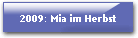2009: Mia im Herbst
