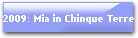 2009: Mia in Chinque Terre