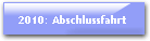 2010: Abschlussfahrt 