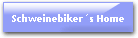 Schweinebikers Home
